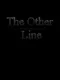 The Other Line