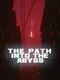 The Path into the Abyss