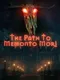 The Path to Memento Mori