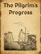 The Pilgrim's Progress