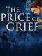 The Price of Grief