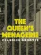 The Queen's Menagerie