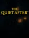 The Quiet After