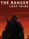 The Ranger: Lost Tribe