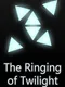 The Ringing of Twilight