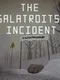 The Salatroisk Incident