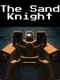 The Sand Knight