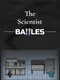 The Scientist Battles