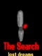 The Search: Lost Dreams