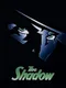 The Shadow