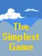 The Simplest Game