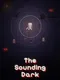 The Sounding Dark
