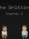 The Splitting: Chapter 2
