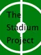 The Stadium Project
