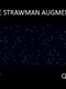 The Strawman Augment