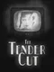 The Tender Cut