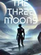The Three Moons