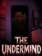The Undermind