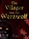 The Villager and the Werewolf