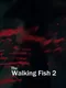 The Walking Fish 2: Final Frontier