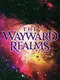 The Wayward Realms