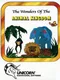 The Wonders of the Animal Kingdom