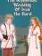 The Wondrous Wedding of Ivan the Bard
