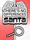 There's No Differences: Santa
