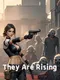 They Are Rising