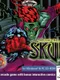 They Call Me... The Skul