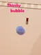 Thirsty Bubble
