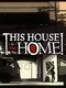 This House Is Not A Home