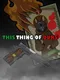 This Thing of Ours