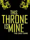 This Throne Is Mine: The Card Game