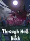 Through Hell and Back