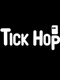 Tick Hop