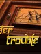 Tiger Trouble