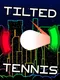 Tilted Tennis