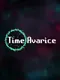Time Avarice