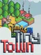 Time's Up in Tiny Town