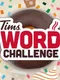Tims Word Challenge