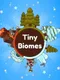 Tiny Biomes