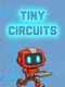 Tiny Circuits