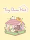 Tiny Dream Home