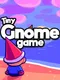 Tiny Gnome Game