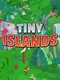 Tiny Islands