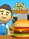 Tiny Kitchen: Burger Edition