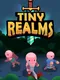 Tiny Realms