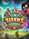 Tiny Titans: Card Rumble