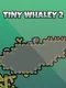 Tiny Whaley 2